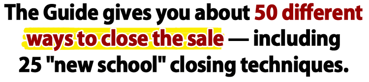 You'll have 25 new-school closing techniques